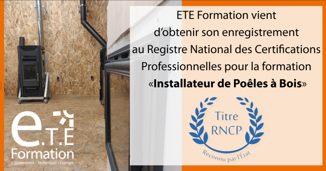 « Installateur de Poêles à Bois » inscrite au RNCP !